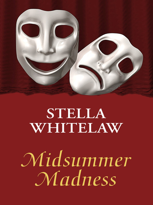 Title details for Midsummer Madness by Stella Whitelaw - Available